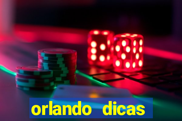 orlando dicas reclame aqui